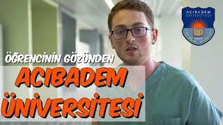 Acıbadem Üniversitesi Mantıklı Tercih mi? Okuyanlar Anlattı?