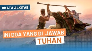 DOA SEPERTI INI YANG TUHAN DENGAR? | #kataalkitab