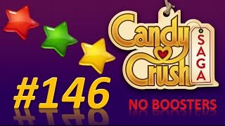 Candy Crush Saga! level 146 - 3 stars - no boosters