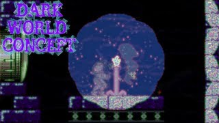 Dark World Concept