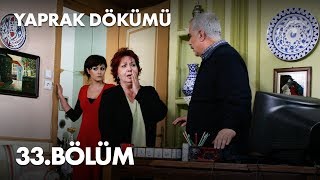Yaprak Dökümü 33. Bölüm - Full Bölüm