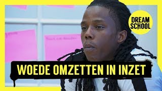 Zet je woede om in inzet | DREAM SCHOOL | De les van Olcay Gulsen
