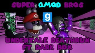 Super Gmod Bros ep 1 Undertale deathrun FT dark box