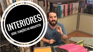 Funções de um Arquiteto - Interiores