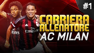 FIFA 16 - CARRIERA ALLENATORE MILAN - UN NUOVO INIZIO!