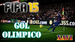 FIFA 15 - Gol Olimpico - Xavi Hernandez FCB