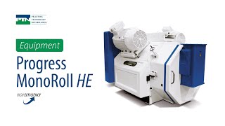 PTN Pelleting Technology Netherlands - Progress Monoroll HE