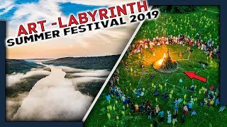 Art-Labyrinth Summer Festival 2019