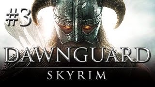 Skyrim Dawnguard DLC #3 - Let's Play Skyrim Dawnguard German - Skyrim Dawnguard Gameplay DLC