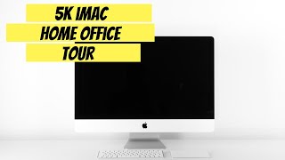 2019 iMac Desk Set-Up​: Clean & Minimal