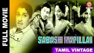 Sabash Mapillai - 1961 l Super Hit Classic Tamil Full Movie l M. G. Ramachandran , M. R. Radha