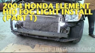 2004 Honda Element HID Fog Light Install (Part 1) -EricTheCarGuy