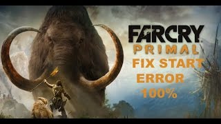Far Cry Primal fix start error error 88500014 at launch 100% work
