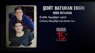 Bir Hilal Uğruna 15 Temmuz 80.Bölüm - Batuhan Ergin