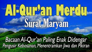 AL-QURAN MERDU PILIHAN UNTUK MENENANGKAN JIWA DAN PIKIRAN