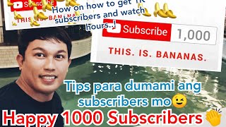 Happy 1000 subscribers/Helpful Tips To Improve Your YouTube Channel /Paano ko nakuha ang 1KSubs?P-1