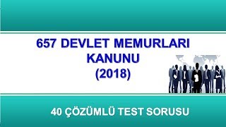 657 Sayılı Devlet Memurları Kanunu Test Soruları-2018