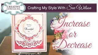 How To Change the Size Of Your Dies | Crafting My Style with Sue Wilson