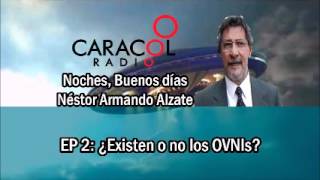 Noche Buenos Días 02 • ¿Existen o no los OVNIs?