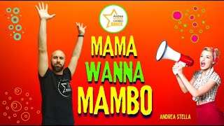 MAMA WANNA MAMBO || BALLI DI GRUPPO 2023 || Andrea Stella || MAMBO || MEGHAN TRAINOR