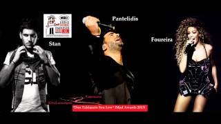 Den Teriazete Sou Lew -Stan| Pantelidis| Foureira_Mad Awards 2013
