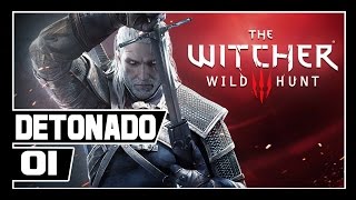 The Witcher 3: Wild Hunt Detonado - Parte #1 - O INICIO!! - Dublado [PT-BR]