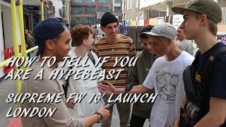 Supreme FW 16' Launch - How to tell if you're a Hypebeast