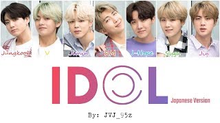 BTS(防弾少年団) - IDOL Japanese Version (Colour Coded Lyrics Kan/Rom/Eng)