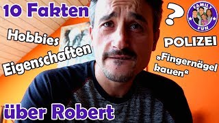 POLIZIST ! STOTTERER ! SPORTSKANONE ! NACHTMENSCH ! - 10 FAKTEN Robert | Family Fun