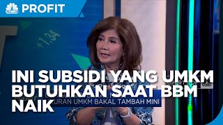 Dear Pak Jokowi, UMKM Butuh Subsidi Ini Saat BBM Naik
