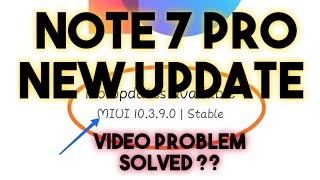 Redmi Note 7 pro 10.3.9.0 Stable Update | Video Problem