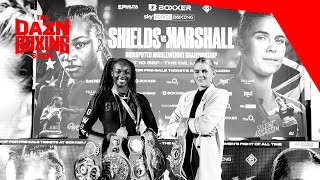 Will Shields or Marshall Win? - The DAZN Boxing Show Presented By BetMGM