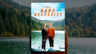 The Bare Necessity