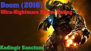DOOM Arcade - Kadingir Sanctum - ULTRA NIGHTMARE (Slayer Rating)