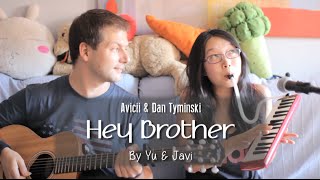 Hey Brother | Avicii + Dan Tyminski Cover | Yu & Javi