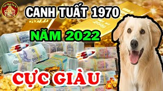 Thầy Phong Thuỷ Chỉ Đích Danh Canh Tuất 1970 Gặp Thời Đổi Vận Giàu Có Nhất Năm 2022