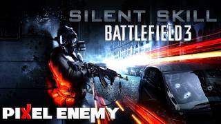 "Silent Skill" // BF3 Montage