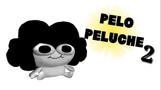 PELO PELUCHE 2 | ESPAÑOL LATINO | ORIGINAL | TERMINA MAL