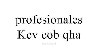 kawm lus Mev   Kev cob qha