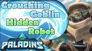 Crouching Goblin Hidden Robot - Paladins Closed Beta Ruckus