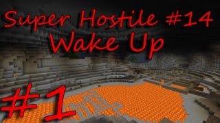 Super Hostile #14 - Wake Up - Episode 1