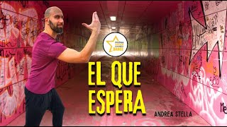 EL QUE ESPERA || BALLI DI GRUPPO 2023 || Andrea Stella || ANITTA || MALUMA