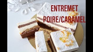 un gâteau de fête: l'entremet poire/caramel