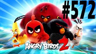 Angry Birds 2-Pig City The Pig Apple Level-572 Three Star Walkthrough