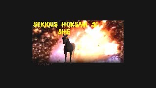 Serious Horsam 3: BHE Longplay (Serious Horsam's Mom Difficulty)