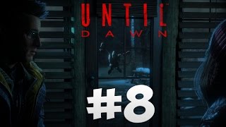 Until Dawn. Прохождение. Часть 8 (Вин Дизель это ты?)