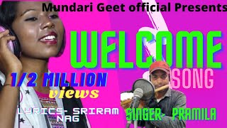 NEW MUNDARI WELCOME  SONG 2020