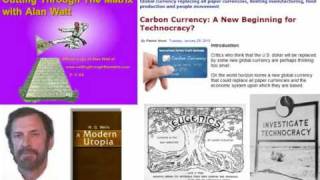 Alan Watt: Carbon currency and the rise of technocracy and totalitarianism 1of2