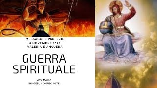 MESSAGGI E PROFEZIE - 5 NOVEMBRE 2019 - GUERRA TRA CRISTO E SATANA