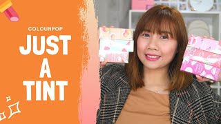 Colourpop x Just a Tint | Swatches and Review